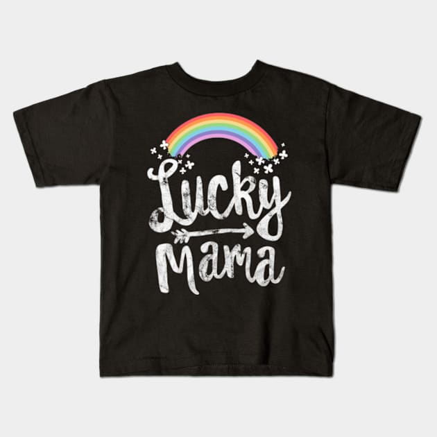 Lucky Mama Family St Patricks Day Kids T-Shirt by cloutmantahnee